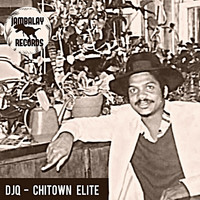 DJQ - Chitown Elite