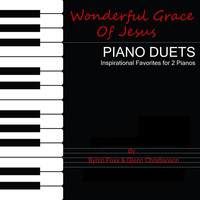 Byron Foxx & Glenn Christianson - Wonderful Grace of Jesus: Piano Duets