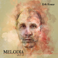 Erik Knear - Melodia: Ch.1-2