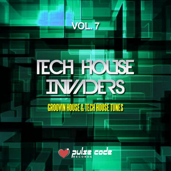 Various Artists - Tech House Invaders, Vol. 7 (Groovin House & Tech House Tunes)