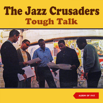 The Jazz Crusaders - Tough Talk (Album of 1963)