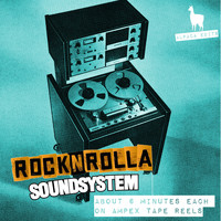 RocknRolla Soundsystem - About 6 Minutes Each on Ampex Tape Reels