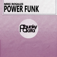 Mike Rosales - Power Funk (Original Mix)