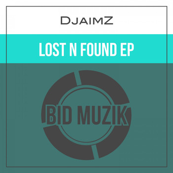 DjaimZ - Lost n Found EP