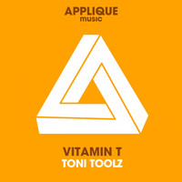 Toni Toolz - Vitamin T (Original Mix)