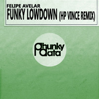 Felipe Avelar - Funky Lowdown (Hp Vince Remix)