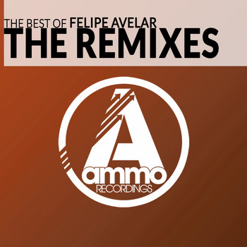 Felipe Avelar - The Best of Felipe Avelar, the Remixes