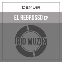 Demuir - El Regrosso EP