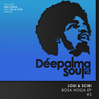 Loui & Scibi - Bosa Noga EP #2 (Extended Edition)