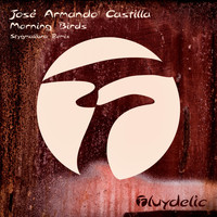 Josè Armando Castilla - Morning Birds (Stygmalibra Remix)
