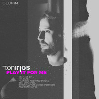 Toni Rios - Play It for Me