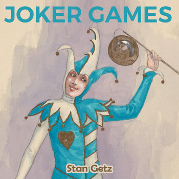 Stan Getz - Joker Games