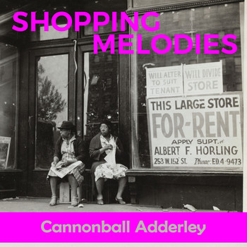 Cannonball Adderley - Shopping Melodies