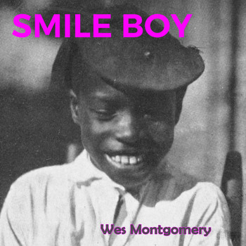 Wes Montgomery - Smile Boy