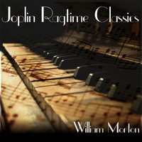William Morton - Joplin Ragtime Classics