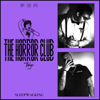 The Horror Club - Sleepwalking