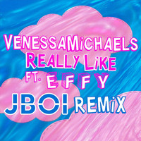 VenessaMichaels - Really Like (Jboi Remix) [feat. Effy]