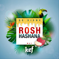Kef - Se Viene Rosh Hashana