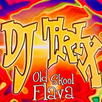 Trix - OLD SKOOL FLAVA