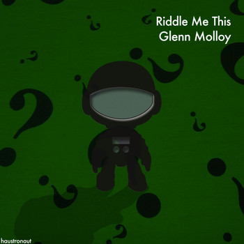 Glenn Molloy - Riddle Me This