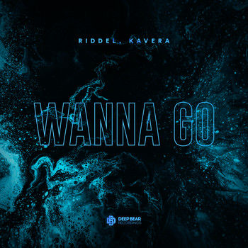 Riddel, Kavera - Wanna Go