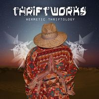 Thriftworks - Hermetic Thriftology