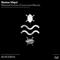 Ramse Hiqui - Drowned Caverns (Unstrvctured Remix)