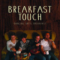 Breakfast Touch / - Dancing Until Breakfast