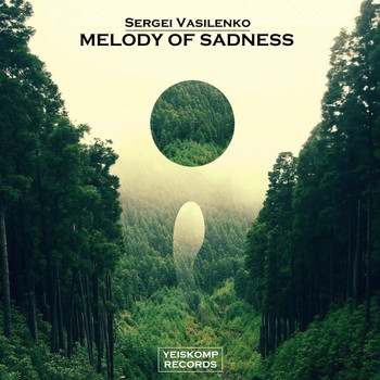 Sergei Vasilenko - Melody Of Sadness