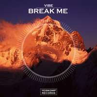 Vibe - Break Me