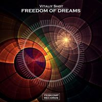 Vitaliy Shot - Freedom Of Dreams