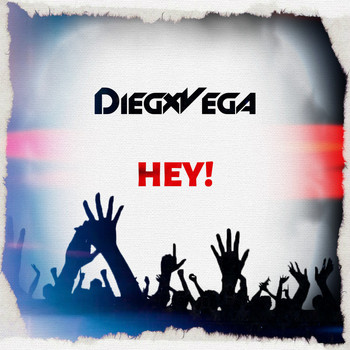 DiegxVega - Hey!