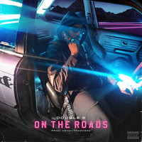 Double S - On the Roads (Explicit)