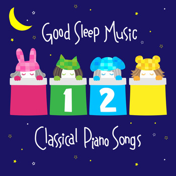 Relaxing BGM Project - Good Sleep Music: 12 Classical Piano Songs (Good Sleep Piano version)