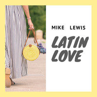 Mike Lewis - Latin Love
