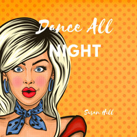 Susan Hill - Dance All Night