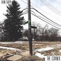 Dean Shepp - The Corner (Explicit)