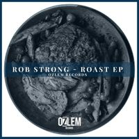 Rob Strong - Roast Ep