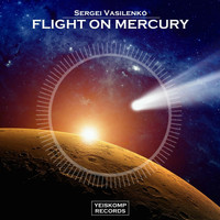 Sergei Vasilenko - Flight On Mercury