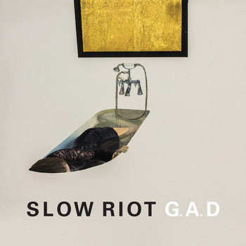 Slow Riot - G.A.D