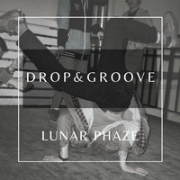 Lunar Phaze / - Drop and Groove
