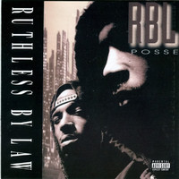 RBL Posse - Ruthless By Law (Explicit)
