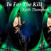 Keith Thompson - In for the Kill