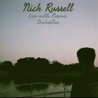 Nick Russell - Nick Russell Live with the Cosmic Orchestra (Explicit)