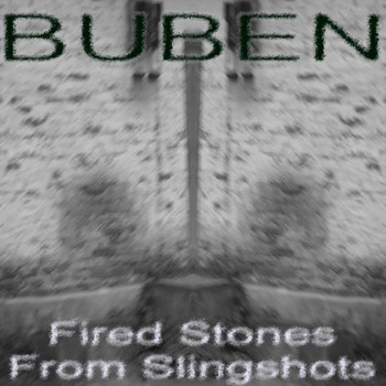Buben - Fired Stones from Slingshots