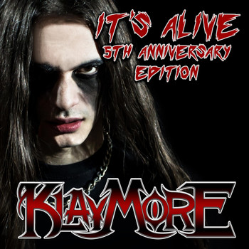 Klaymore - It's Alive: 5th Anniversary Edition