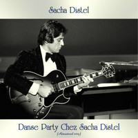 Sacha Distel - Danse Party Chez Sacha Distel (Remastered 2019)