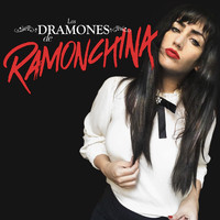 RAMONCHINA - Los Dramones de Ramonchina (Deluxe)