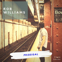 Rob Williams - Prodigal