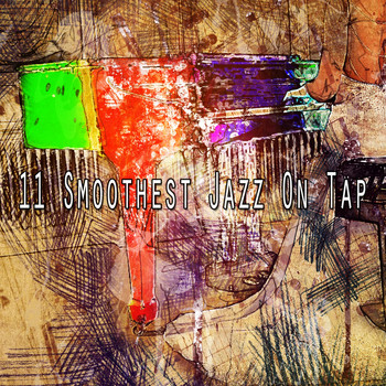 Relaxing Piano Music Consort - 11 Smoothest Jazz on Tap